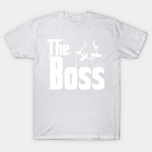 The Boss Gangster Funny T-Shirt-TJ